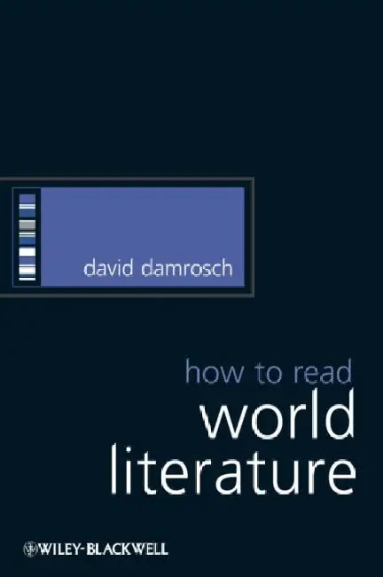 How To Read World Literature 
