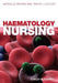 Haematology Nursing by Marvelle Brown