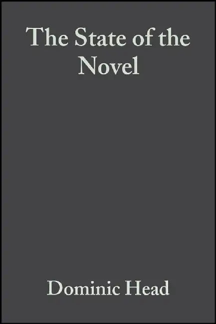 State Of The Novel: Britain and Beyond by Dominic Head