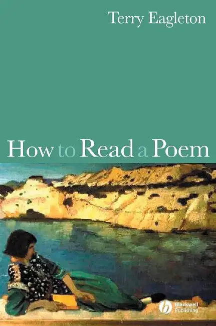 How To Read A Poem by Terry Eagleton