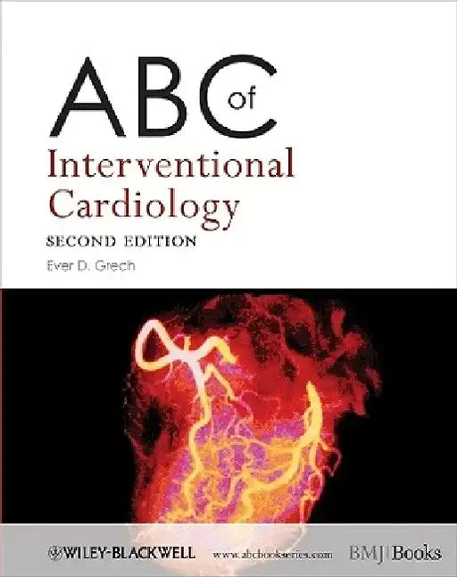 ABC of Interventional Cardiology by Ever D. Grech