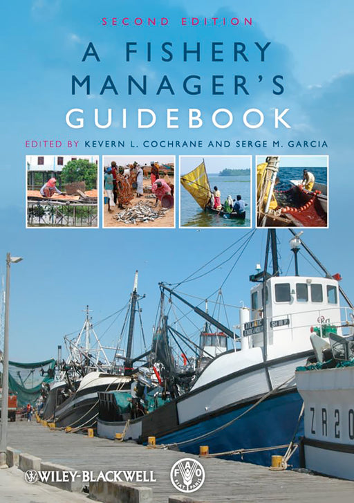 A Fishery Manager'S Guidebook: Management Measures and Their Application by Kevern L. Cochrane, Serge M. Garcia