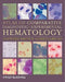Atlas of Comparative Diagnostic and Experimental Hematology by Clifford Smith