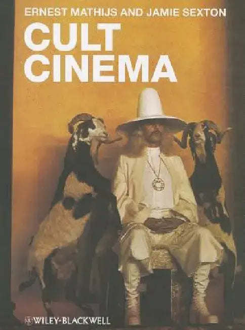 Cult Cinema: An Introduction by Ernest Mathijs