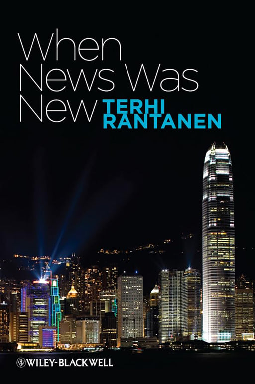 When News Was New by Terhi Rantanen