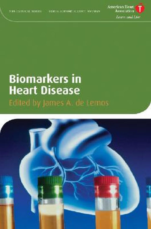 Biomarkers In Heart Disease by James de Lemos