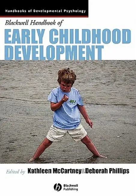The Blackwell Handbook of Early Childhood Development by Kathleen McCartney