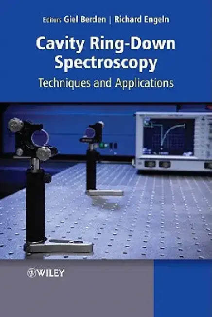 Cavity Ring-Down Spectroscopy: Techniques and Applications by Giel Berden