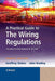 A Practical Guide to the Wiring Regulations: 17th Edition Iee Wiring Regulations (Bs 7671:2008) by Geoffrey Stokes