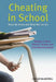 Cheating In School: What We Know and What We Can Do by Stephen F. Davis, Patrick F. Drinan, Tricia Bertram Gallant