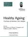Healthy Ageing: The Role of Nutrition and Lifestyle by Bnf (British Nutrition Foundation)