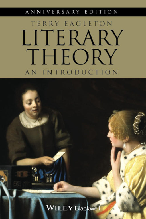 Literary Theory: An Introduction, 2nd Revised Edition, Anniversary Edition by Terry Eagleton