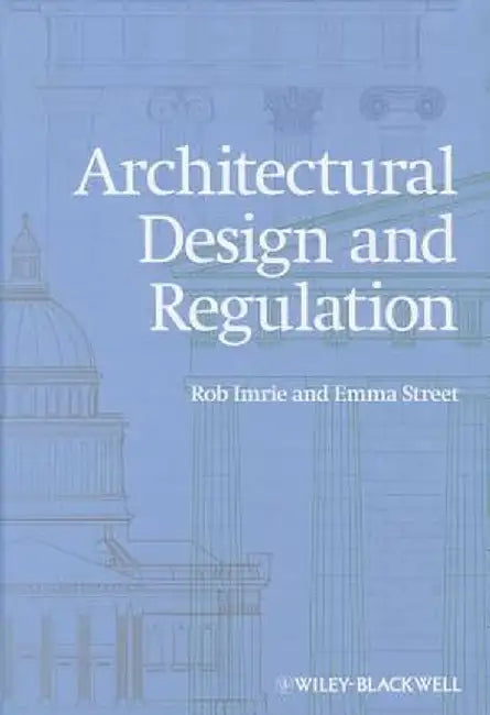 Architectural Design and Regulation by Rob Imrie