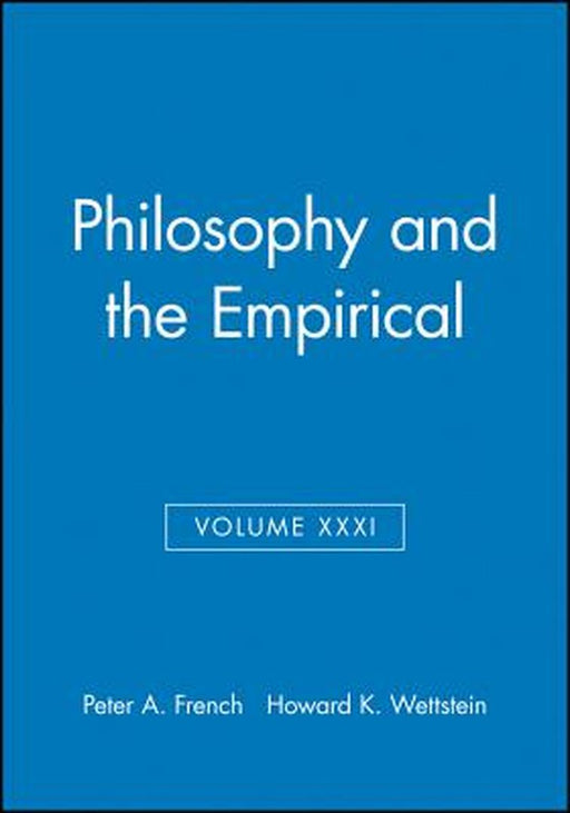 Philosophy And The Empirical Midwest Studies In Philosophy by Howard Wettstein