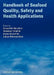 Handbook of Seafood Quality, Safety and Health Applications by Cesarettin Alasalvar