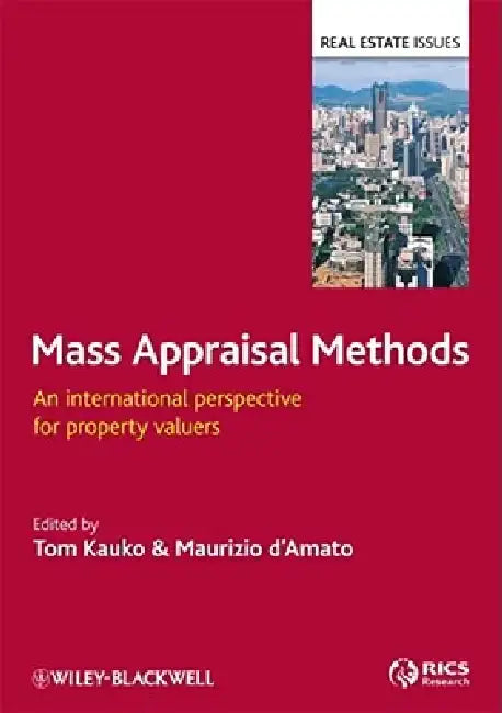 Mass Appraisal Methods: An International Perspective for Property Valuers by Tom Kauko