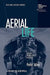 Aerial Life: Spaces, Mobilities, Affects by Peter Adey