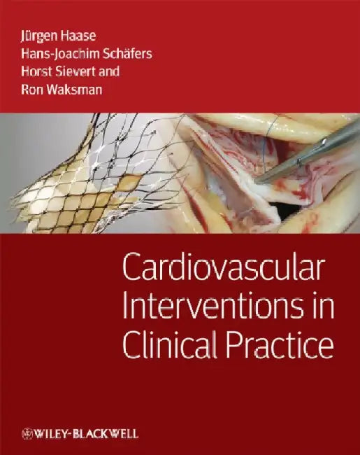 Cardiovascular Interventions in Clinical Practice by Haase