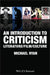 An Introduction to Criticism: Literature - Film - Culture by Michael Ryan