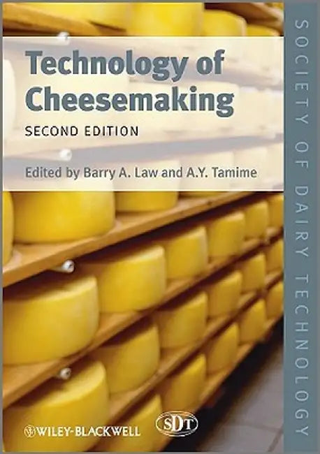 Technology of Cheesemaking by Barry A. Law