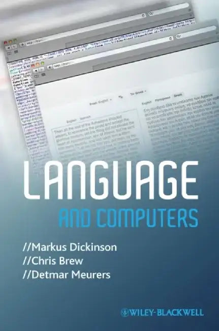 Language and Computers by Markus Dickinson, Chris Brew, Detmar Meurers (University of T&uuml;bingen, Germany)