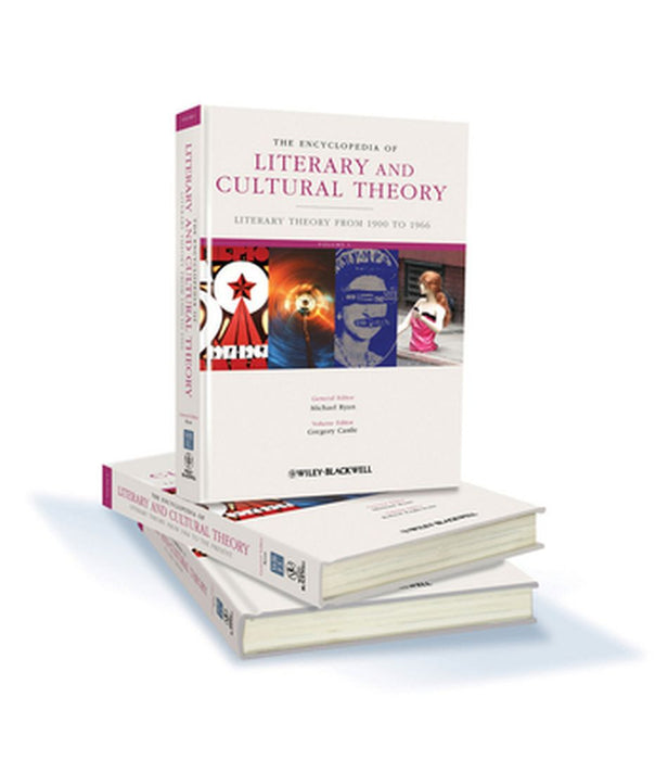 The Encyclopedia Of Literary And Cultural Theory by Michael Ryan