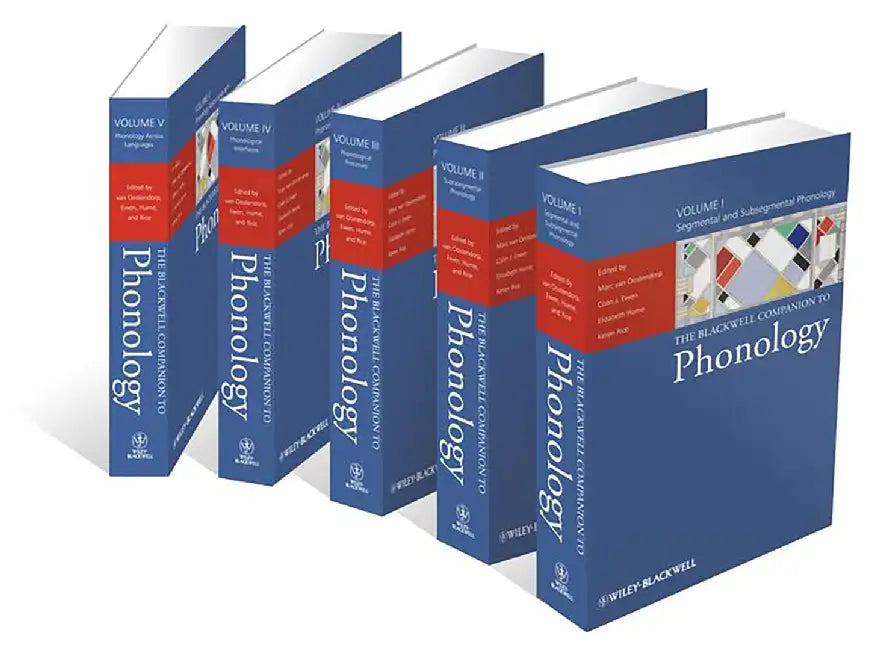 The Blackwell Companion To Phonology  (MULTI VOL SETS 5 Vols.) by Marc Van Oostendorp, Colin J. Ewen, Elizabeth V. Hume