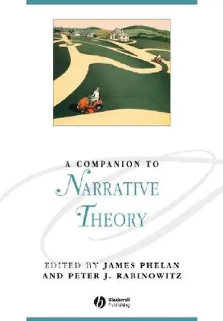 A Companion to Narrative Theory by James Phelan