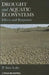 Drought and Aquatic Ecosystems: Effects and Responses by P. Sam Lake