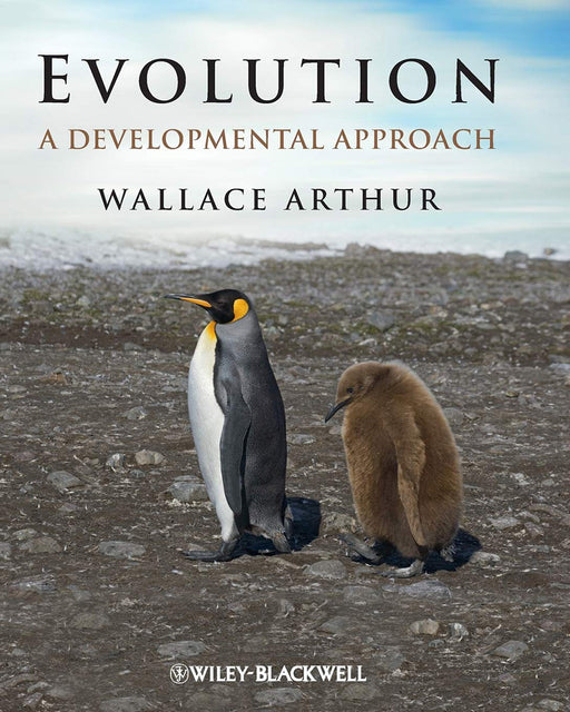 Evolution: A Developmental Approach by Wallace Arthur