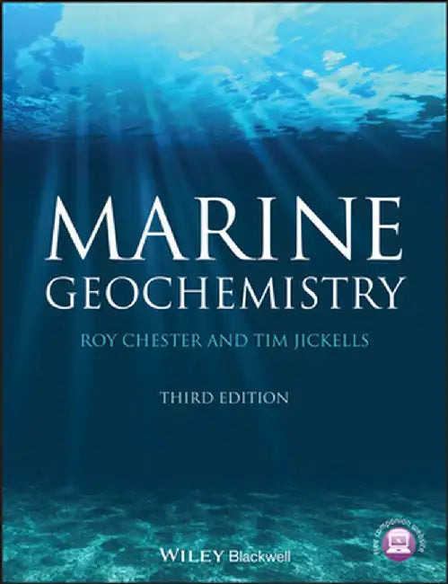 Marine Geochemistry by Roy Chester