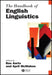 The Handbook Of English Linguistics by Bas Aarts, April McMahon