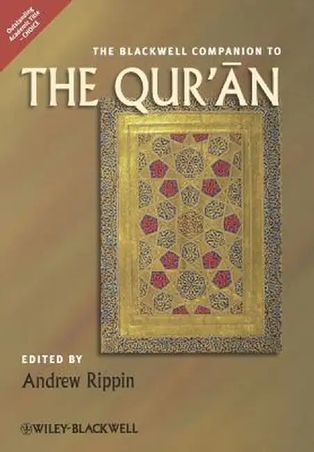 The Blackwell Companion To The Qur'An by Andrew Rippin