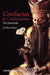 Confucius and Confucianism: The Essentials by Lee Dian Rainey