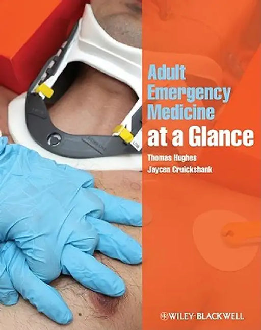 Adult Emergency Medicine at a Glance by Thomas Hughes