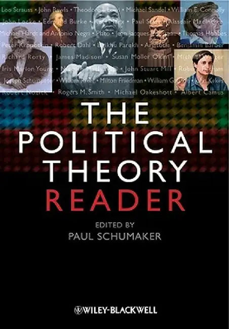 The Political Theory Reader by Paul Schumaker