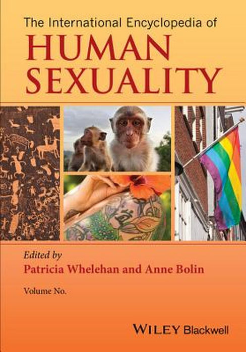 The International Encyclopedia of Human Sexuality by Patricia Whelehan