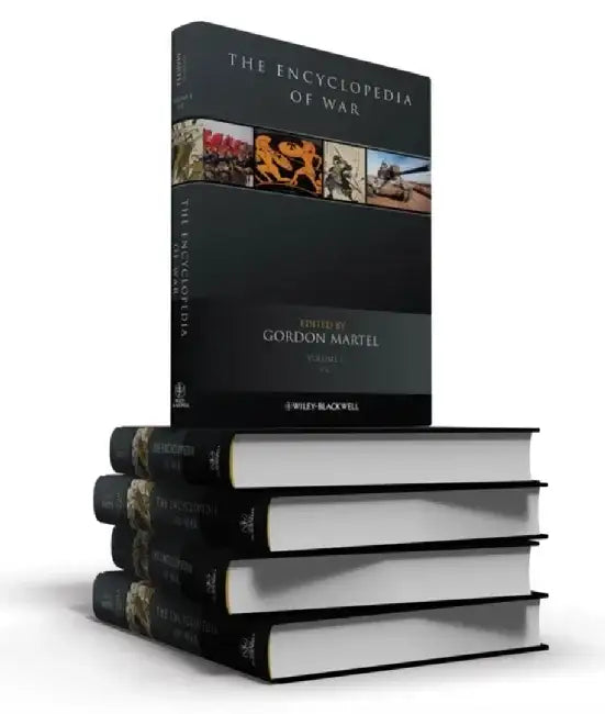 The Encyclopedia of War, 5 Volume Set by Editor: Gordon Martel