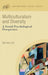 Multiculturalism and Diversity: A Social Psychological Perspective by Bernice Lott