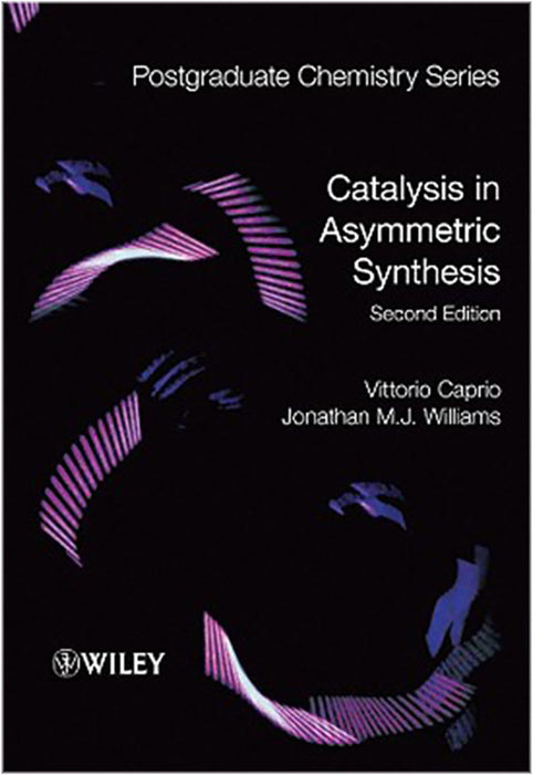 Catalysis In Asymmetric Synthesis