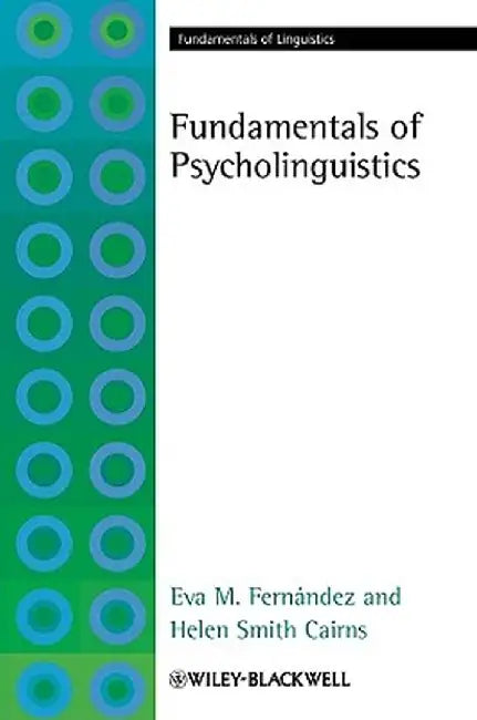 Fundamentals of Psycholinguistics by Eva M. Fern Ndez
