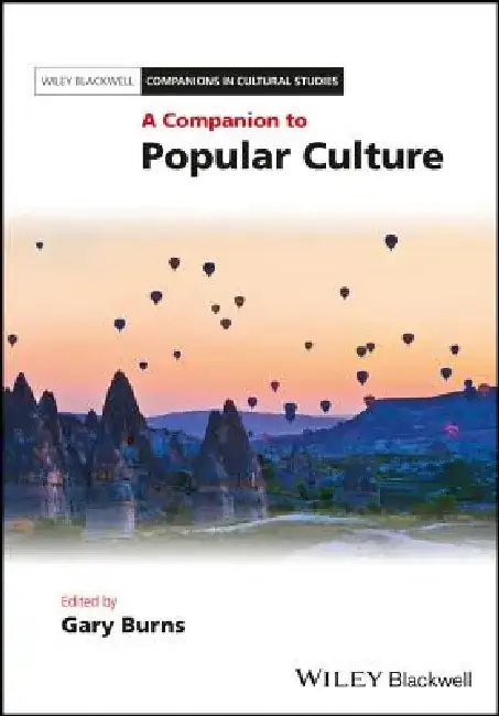 A Companion to Popular Culture by Gary Burns