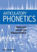 Articulatory Phonetics by Bryan Gick