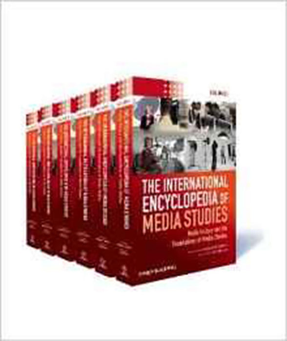 The International Encyclopedia Of Media Studies  (6 Vols. Set)