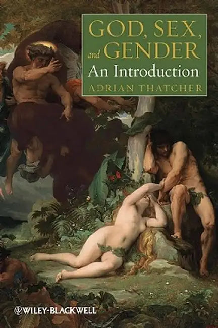 God, Sex, and Gender by Adrian Thatcher