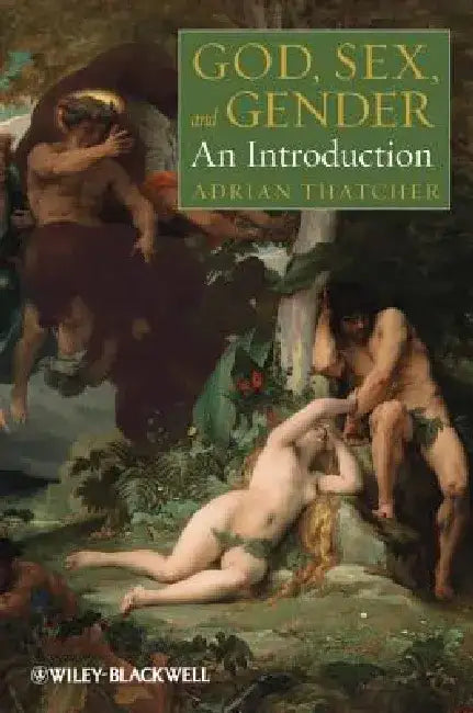 God, Sex, and Gender: An Introduction by Adrian Thatcher