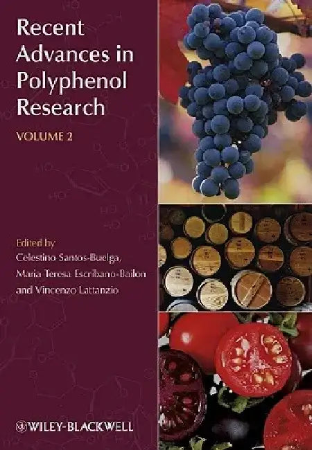 Recent Advances in Polyphenol Research, Volume 2 by Celestino Santos-Buelga