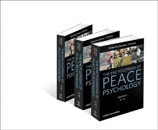The Encyclopedia of Peace Psychology by Editor-in-Chief: Daniel J. Christie