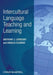 Intercultural Language Teaching And Learning by Anthony J. Liddicoat, Angela Scarino