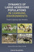Dynamics Of Large Herbivore Populations In Changing Environments: Towards Appropriate Models by Norman Owen-Smith
